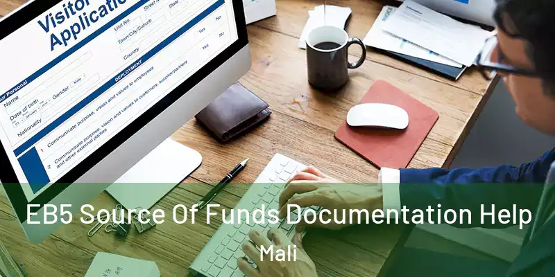  EB5 Source Of Funds Documentation Help Mali