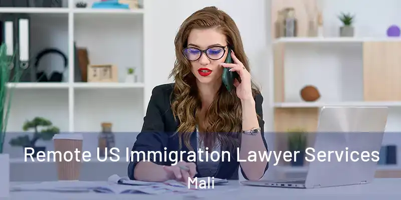  Remote US Immigration Lawyer Services Mali
