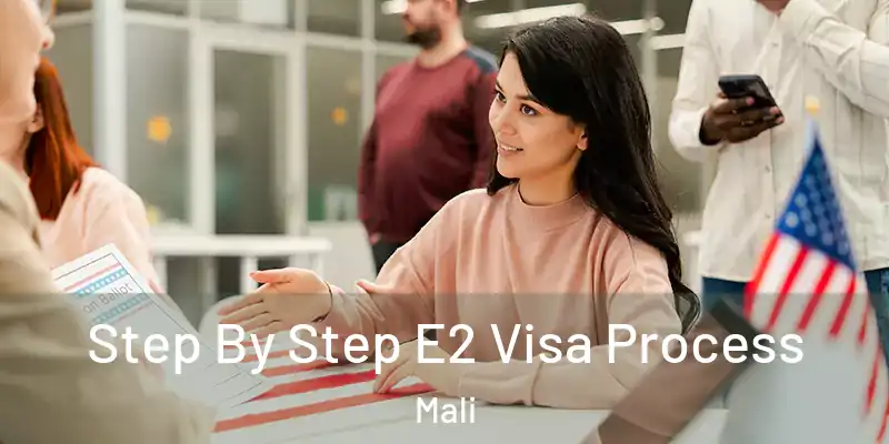  Step By Step E2 Visa Process Mali