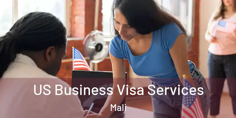  US Business Visa Services Mali