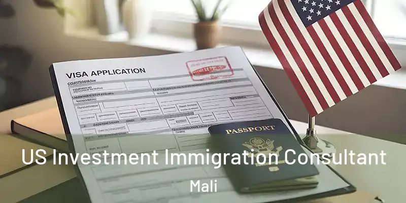 US Investment Immigration Consultant Mali