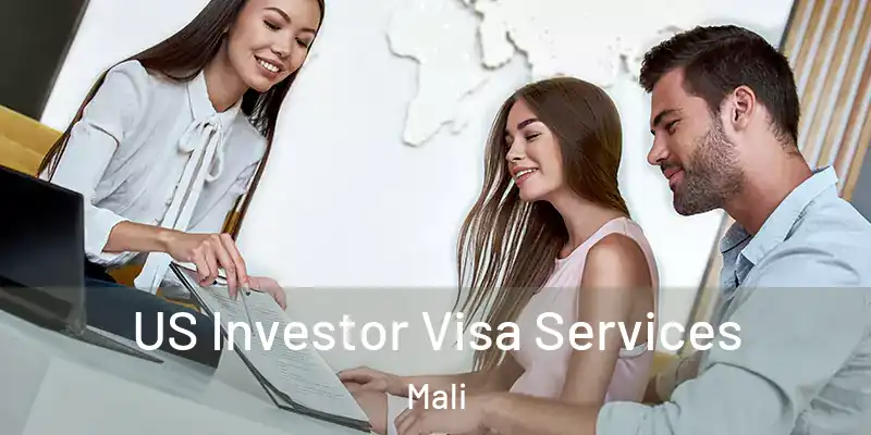  US Investor Visa Services Mali