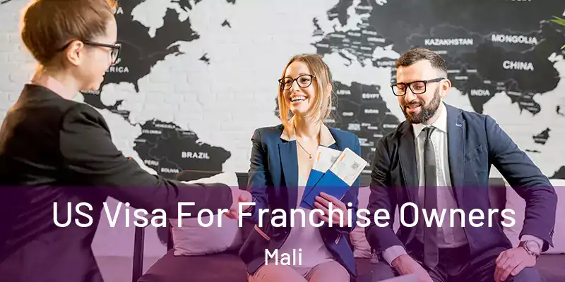  US Visa For Franchise Owners Mali