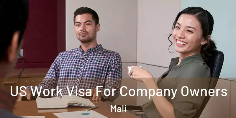  US Work Visa For Company Owners Mali
